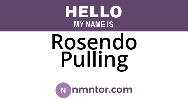 Rosendo Pulling
