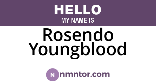 Rosendo Youngblood