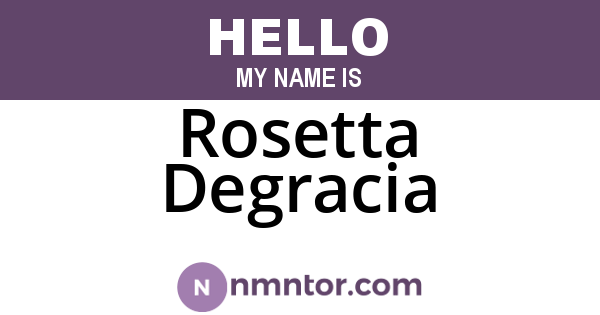 Rosetta Degracia