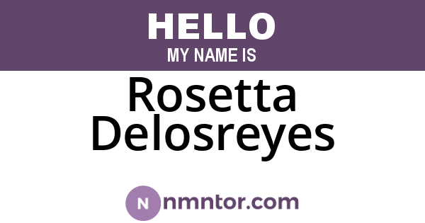 Rosetta Delosreyes