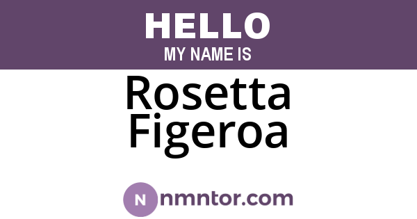 Rosetta Figeroa