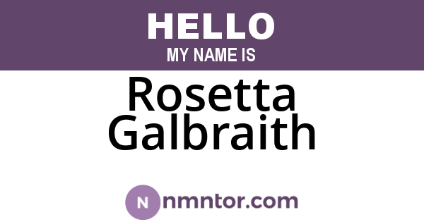 Rosetta Galbraith