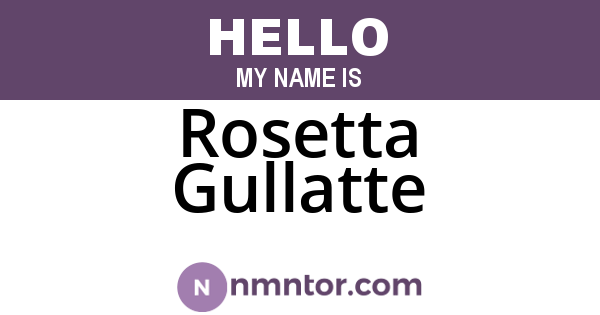 Rosetta Gullatte