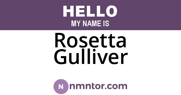 Rosetta Gulliver
