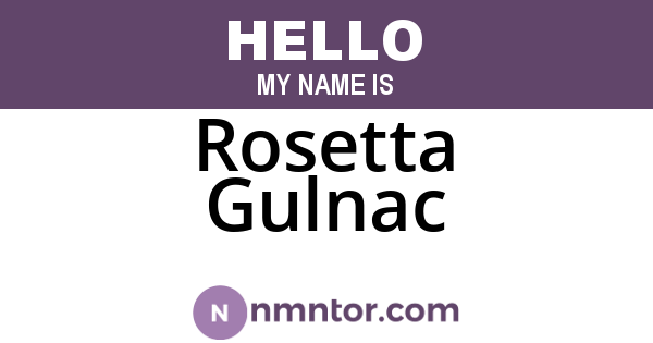 Rosetta Gulnac