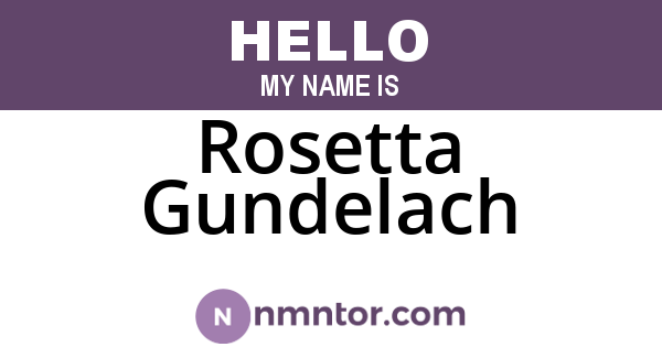 Rosetta Gundelach