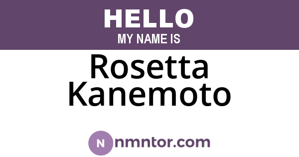 Rosetta Kanemoto