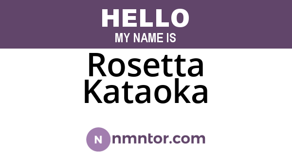 Rosetta Kataoka