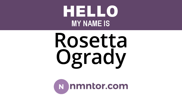Rosetta Ogrady