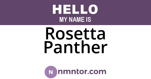 Rosetta Panther