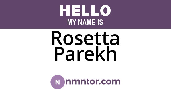 Rosetta Parekh