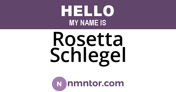 Rosetta Schlegel