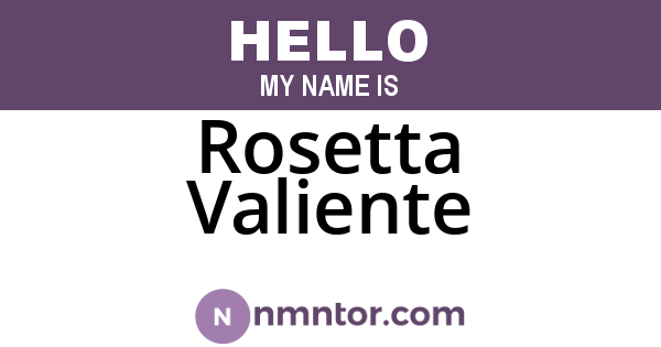 Rosetta Valiente