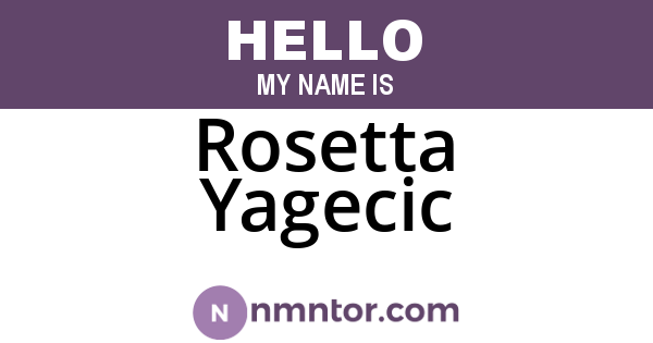 Rosetta Yagecic