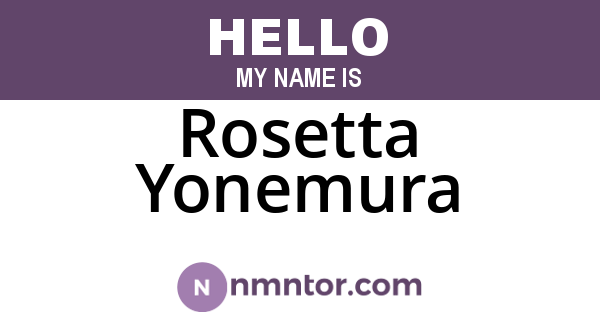 Rosetta Yonemura