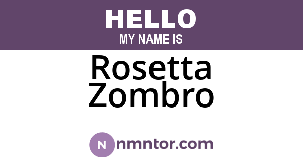 Rosetta Zombro