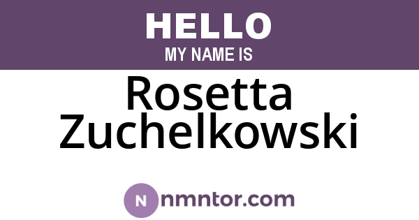 Rosetta Zuchelkowski