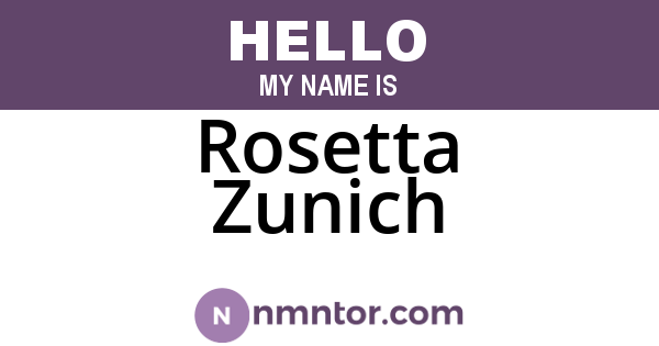Rosetta Zunich