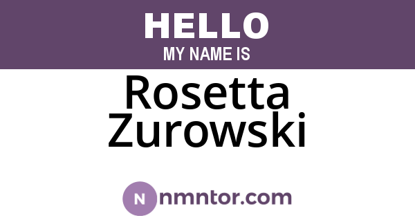 Rosetta Zurowski