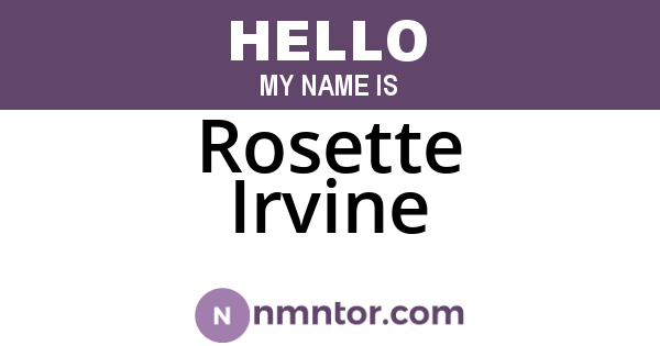 Rosette Irvine