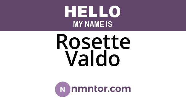 Rosette Valdo