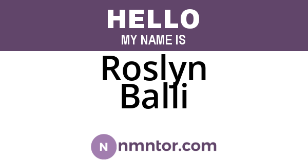 Roslyn Balli