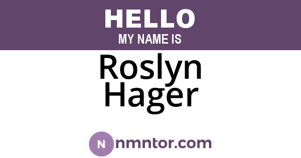 Roslyn Hager