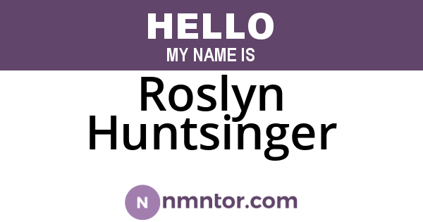 Roslyn Huntsinger