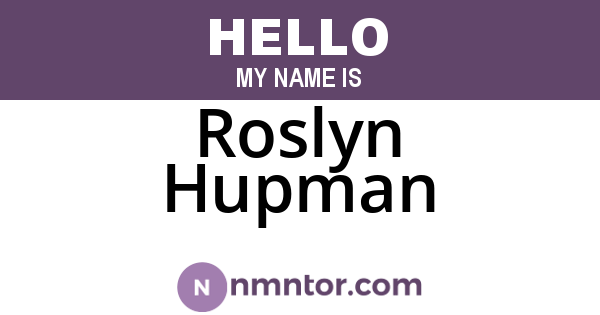 Roslyn Hupman
