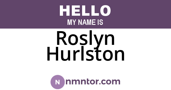 Roslyn Hurlston