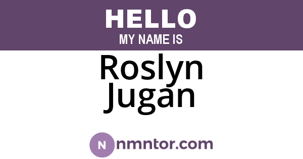 Roslyn Jugan