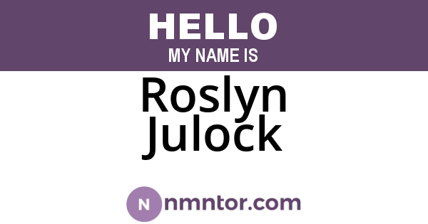 Roslyn Julock