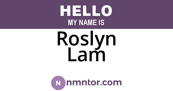 Roslyn Lam