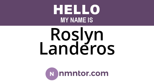 Roslyn Landeros