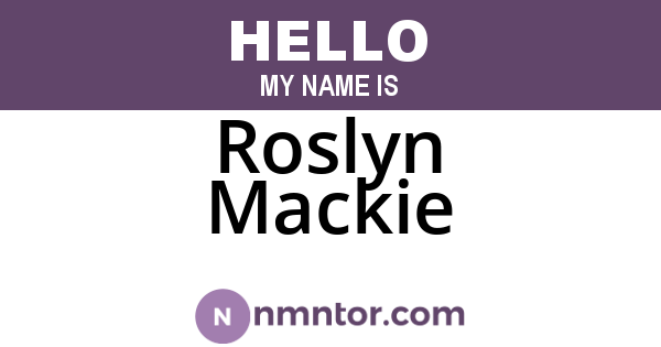 Roslyn Mackie