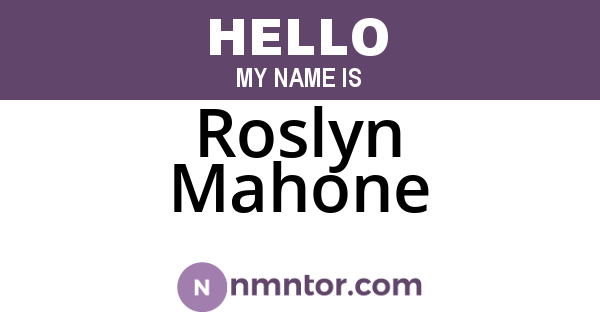 Roslyn Mahone