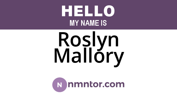 Roslyn Mallory