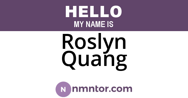 Roslyn Quang