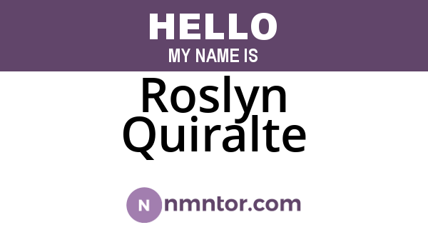 Roslyn Quiralte
