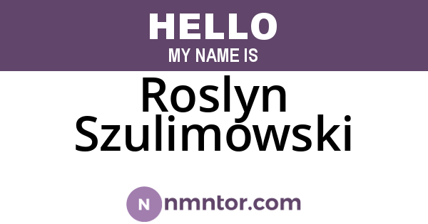 Roslyn Szulimowski
