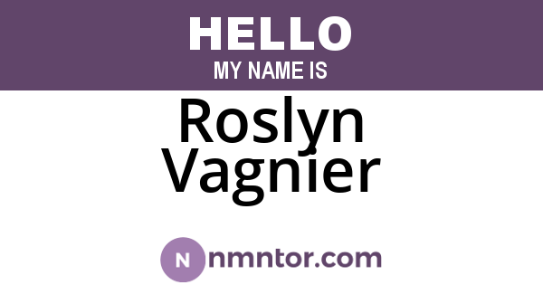 Roslyn Vagnier