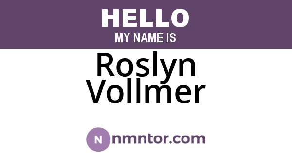 Roslyn Vollmer