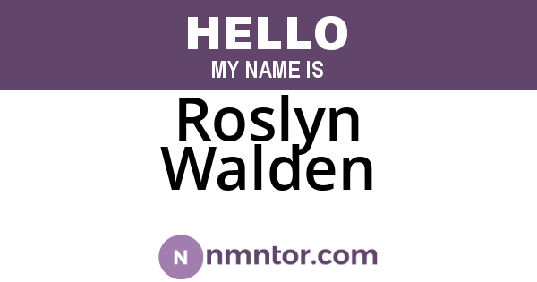 Roslyn Walden