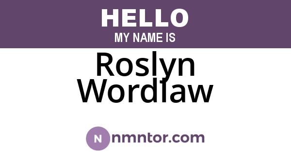 Roslyn Wordlaw