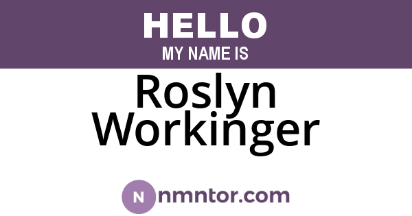Roslyn Workinger