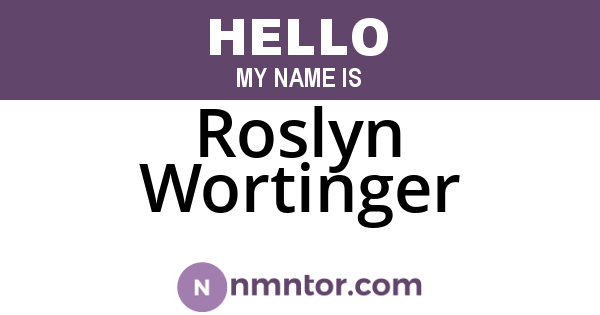 Roslyn Wortinger