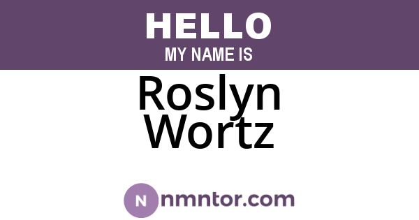 Roslyn Wortz