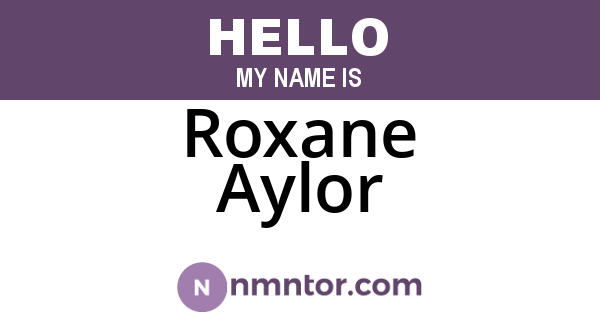Roxane Aylor