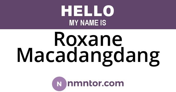 Roxane Macadangdang