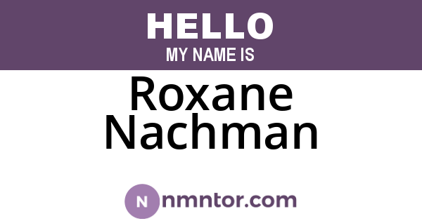 Roxane Nachman